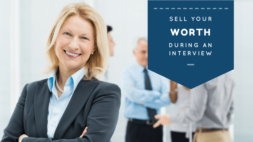 Sell Your Worth During Interview